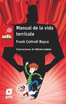 manual de la vida terricola-frank cottrell boyce-9788491072713