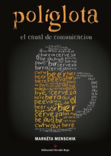poliglota, el canal de comunicacion-marketa menschik-9788491157113