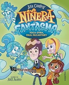 niñera fantasma 3. toca otra, paul mccartney-ana campoy-9788491225713