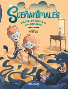 sueñanimales. pelos, pelusas y un canelon-david lozano garbala-9788491226413