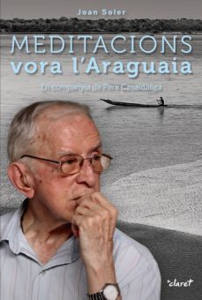 meditacions vora l'araguaia (ebook)-joan soler-9788491360513