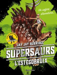 supersaurs 2. l'estegobruix (ebook)-jay jay burridge-9788491375913
