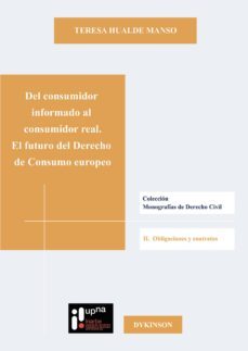 del consumidor informado al consumidor real. el futuro del derecho de consumo europeo (ebook)-teresa hualde manso-9788491480013