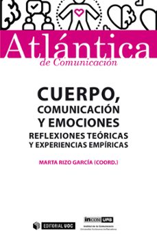 cuerpo, comunicacion y emociones: reflexiones teoricas y experiencias empiricas-9788491808213