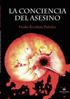 la conciencia del asesino (epub) (ebook)-gorka eceolaza zabalza-9788491837213