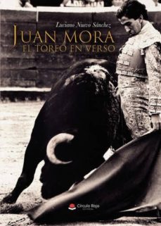 juan mora, el toreo en verso (ebook)-luciano nuevo sanchez-9788491839613