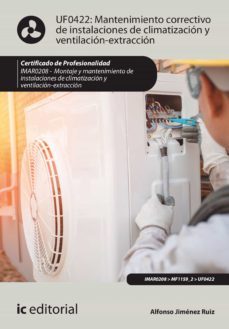mantenimiento correctivo de instalaciones de climatizacion y ventilacion-extraccion. imar0208 (ebook)-alfonso jimenez ruiz-9788491989813