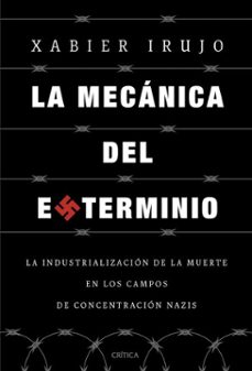 la mecanica del exterminio (ebook)-xabier irujo-9788491997313