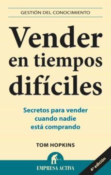 vender en tiempos dificiles: secretos para vender cuando nadie es ta comprando-9788492452613