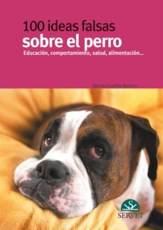 100 ideas falsas sobre el perro-laetitia barlerin-9788492569113