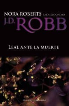 leal ante la muerte-nora roberts-9788492617913