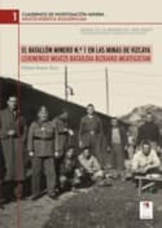 el batallon minero nº 1 en las minas de vizcaya-fatima pastor ruiz-9788492629213