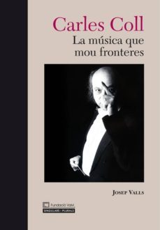 carles colls - la musica que mou fronteres--9788492718313
