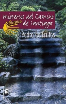 misterios del camino de santiago-pedro de frutos-9788492732913