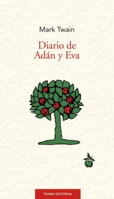 diario de adan y eva (4ª ed.)-mark twain-9788492755813