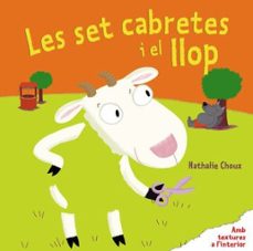 les set cabretes i el llop. llibre amb textures-nathalie choux-9788492790913