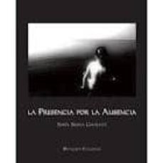 la presencia por la ausencia-sofia sierra giraldez-9788492828913