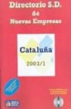 directorio s.d. de nuevas empresas: cataluña 2003/1 (incluye cd-r om)-9788493282813