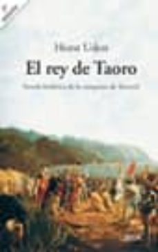 el rey de taoro:novela historica de la conquista de tenerife-eugen kuthe-9788493310813