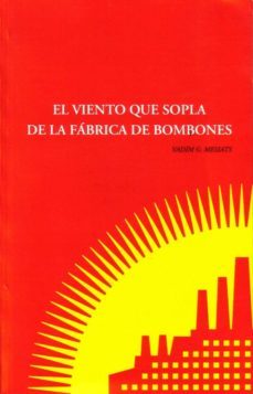 el viento que sopla de la fabrica de bombones-vadim mesiats-9788493483913