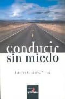 conducir sin miedo-esteban fernandez florez-9788493491413