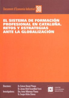 el sistema de formacion profesional en cataluña: retos y estrateg ias ante la globalizacion-9788493532413