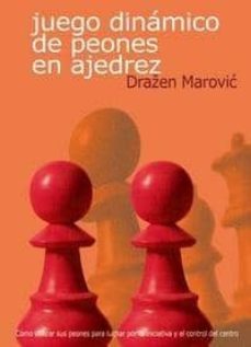 juego dinamico de peones en ajedrez-9788493545413