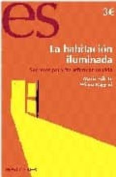 la habitacion iluminada: secretos para transformar tu vida-maria salette-9788493646813