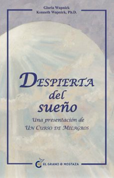 despierta del sueño: una presentacion de un curso de milagros-kenneth wapnick-9788493727413