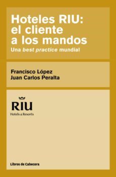 hoteles riu: el cliente a los mandos (ebook)-francisco martinez lopez-juan carlos peralta niubo-9788494106613