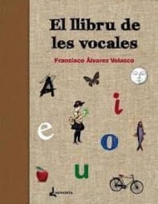 el llibru de las vocales-francisco alvarez velasco-9788494131813