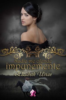 nadie me ofende impunemente (ebook)-elizabeth urian-9788494315213
