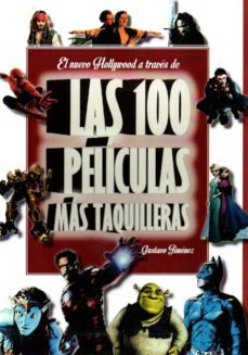 el nuevo hollywood a traves de las 100 peliculas mas taquilleras-gustavo jimenez-9788494376313