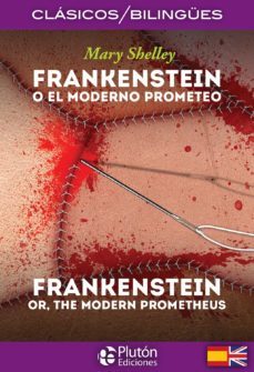frankenstein o el moderno prometeo / frankenstein or, the modern prometheus (clasicos bilingues)-mary shelley-9788494639913