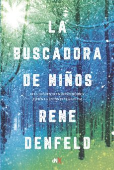 la buscadora de niños-rene denfeld-9788494731013