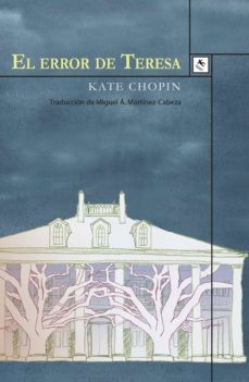 el error de teresa-kate chopin-9788494735813
