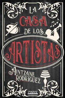la casa de los artistas (ebook)-aintzane rodriguez-9788494923913