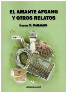 el amante afgano y otros relatos-karen m. paramio-9788494933813