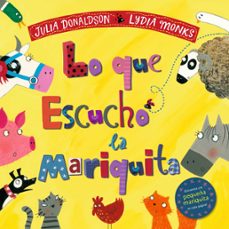 lo que escucho la mariquita (3ª ed.)-julia donaldson-9788494976513