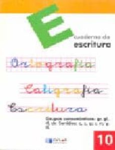 escritura: educacion primaria: cuaderno 10-9788495280213