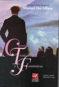 cuentos tradicionales y fantasticos, articulos periodisticos, ens ayos historicos, relatos breves: narrativa menor-manuel ibo alfaro-9788495301413