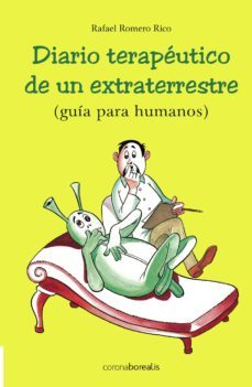 diario terapeutico de un extraterrestre (guia para humanos)-9788495645913