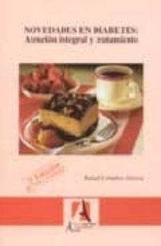 novedades en diabetes: atencion integral y tratamiento (2ª ed.)-rafael ceballos atienza-9788495658913