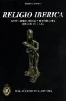 religio iberica: santuarios, ritos y divinidades (s. vii-i a-c.)-teresa moneo-9788495983213