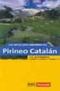 los mejores rincones del pirineo catalan en automovil: 40 rutas p ara recorrer el pirineo catalan en automovil-9788496149113