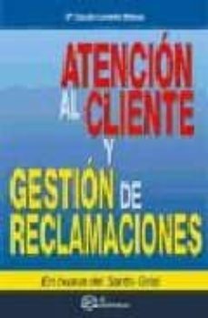 atencion al cliente y gestion de reclamaciones-maria claudia londoño-9788496169913