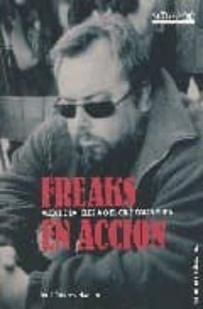 freaks en accion: alex de la iglesia o el cine como fuga-jordi sanchez navarro-9788496235113
