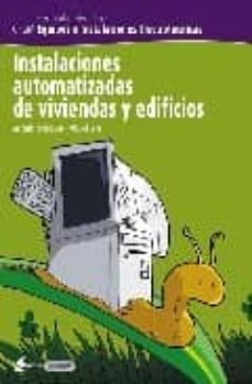 instalaciones automatizadas en viviendas y edificios (electricida d electronica: cfgm equipos e instalaciones electrotecnicas)-9788496334113