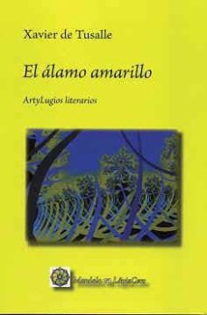 el alamo amarillo: artylugios literarios-9788496439313
