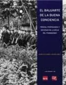 el baluarte de la buena conciencia: prensa, propaganda y sociedad en la rioja del franquismo-roberto german fandiño perez-9788496487413